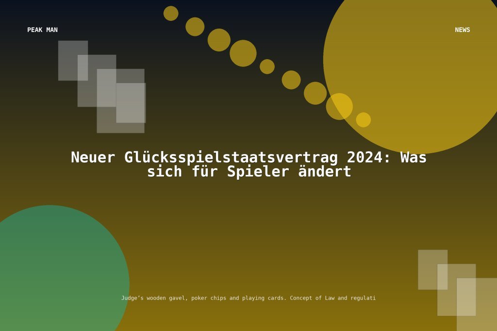 Neuer Glücksspielstaatsvertrag 2024: Was sich für Spieler ändert
