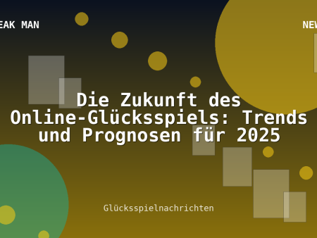 Die Zukunft des Online-Glücksspiels: Trends und Prognosen für 2025