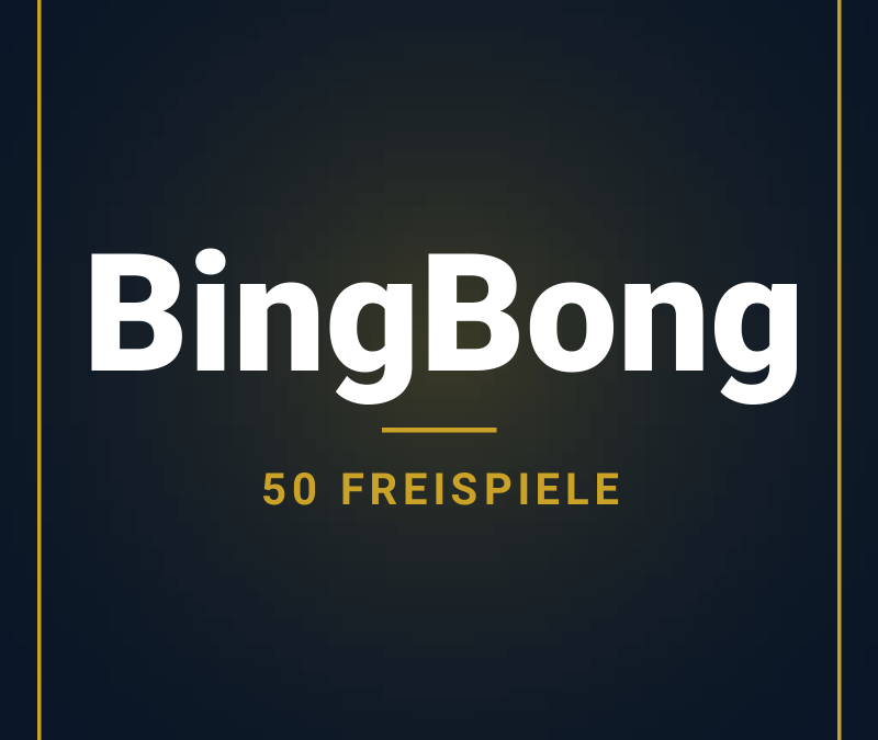 BingBong: 50 Freispiele ohne Einzahlung mit Bonus Code